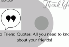 No Friend Quotes: All you need to know about your friends!