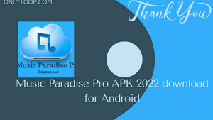 Music Paradise Pro APK 2022 download for Android