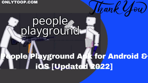 People Playground Apk for Android & iOS [Updated 2022]