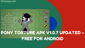 Pony Torture APK v1.0.7 Updated – Free for Android